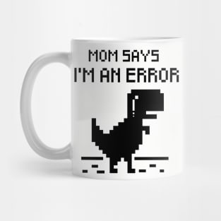 Mom says.. Mug